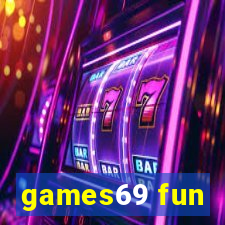 games69 fun